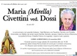 Civettini Maria (Mirella) ved. Dossi